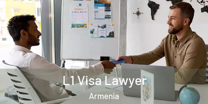 L1 Visa Lawyer Armenia