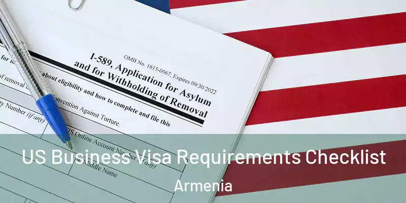 US Business Visa Requirements Checklist Armenia