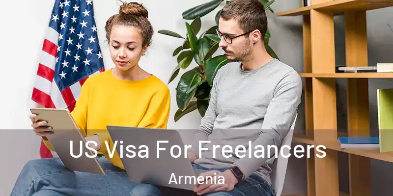  US Visa For Freelancers Armenia