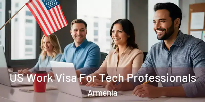 US Work Visa For Tech Professionals Armenia